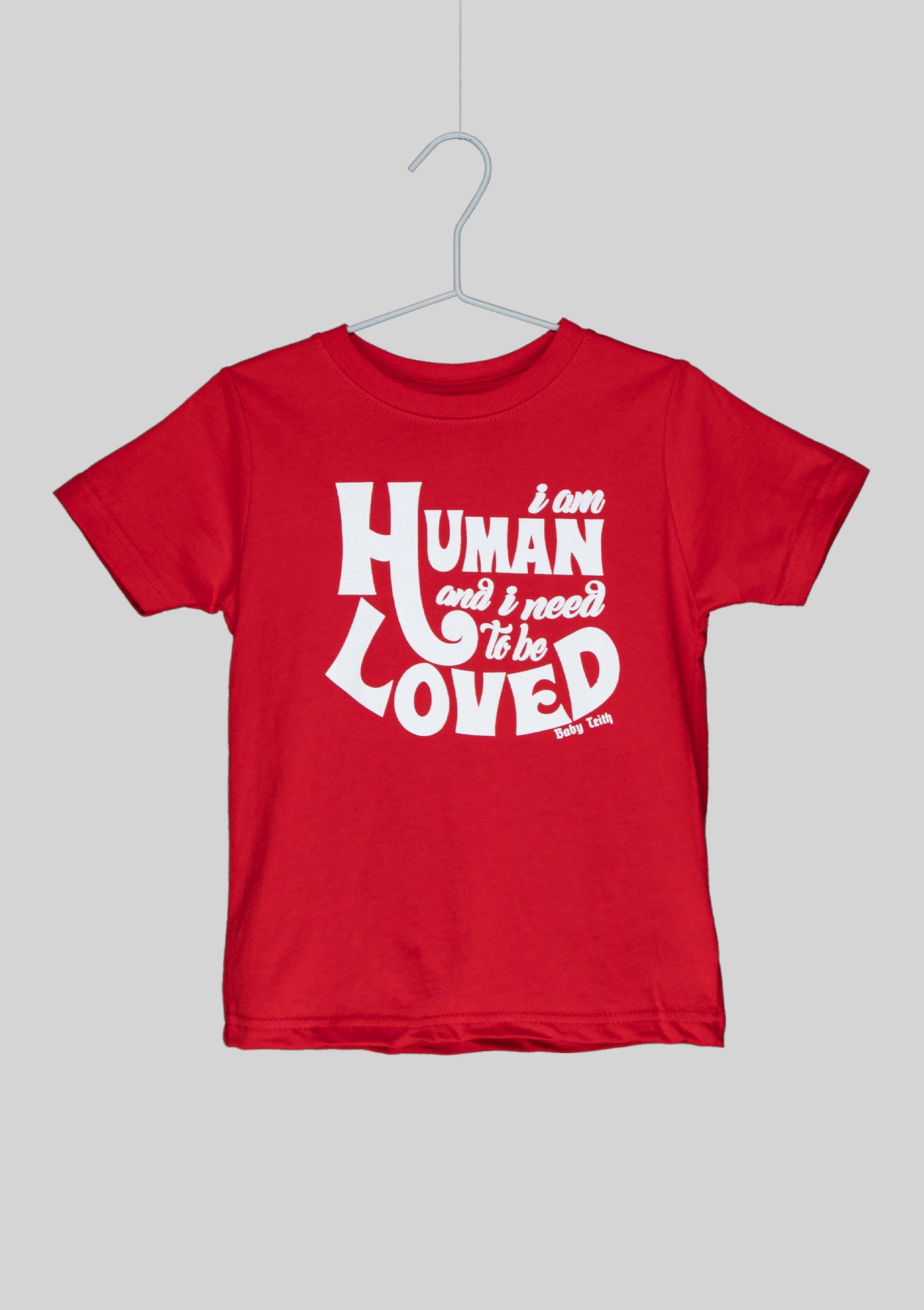 Baby Teith “I am Human” Tee