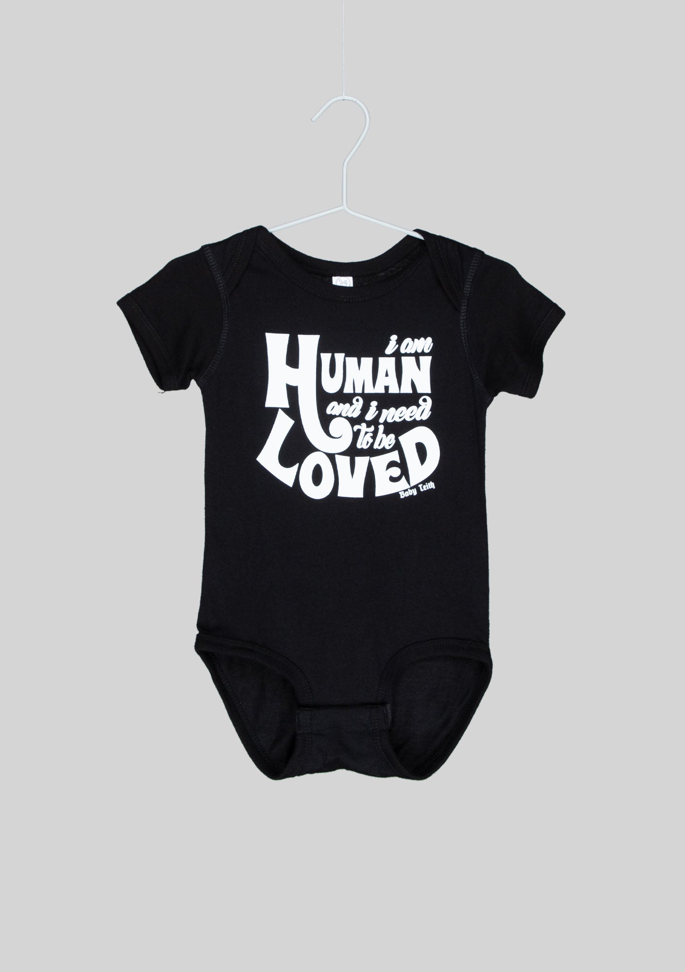 Baby Teith “I am Human” Bodysuit
