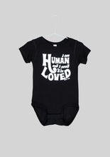 Load image into Gallery viewer, Baby Teith “I am Human” Bodysuit